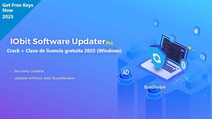 IObit Software Updater Crack + Clave de licencia gratuita 2025 (Windows)